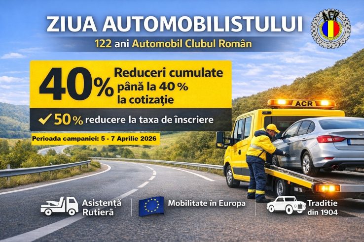 Ziua Automobilistului – 122 ani Automobil Clubul Român, reduceri cumulate până la 40% la cotizația de membru ACR și 50% reducere la taxa de înscriere